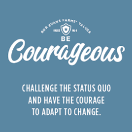 Our Values - Be Courageous